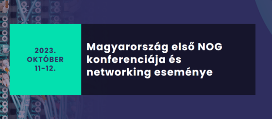 Októberben megrendezik Magyarország első NOG konferenciáját és networking eseményét